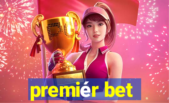 premiér bet