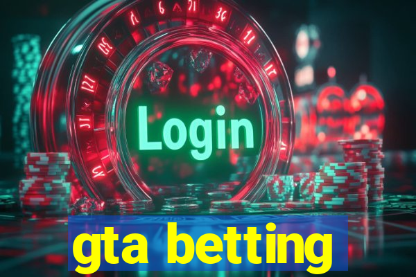 gta betting