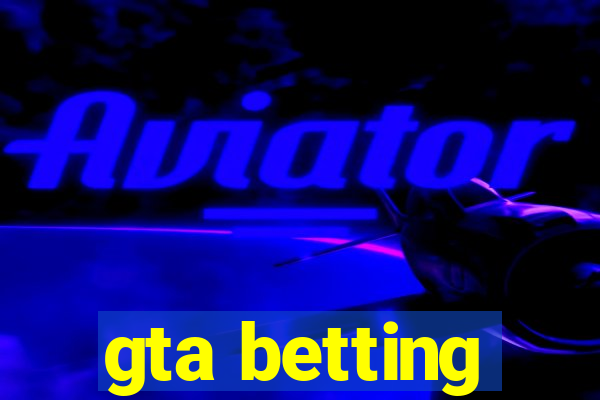 gta betting