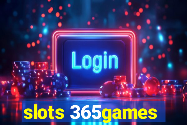 slots 365games