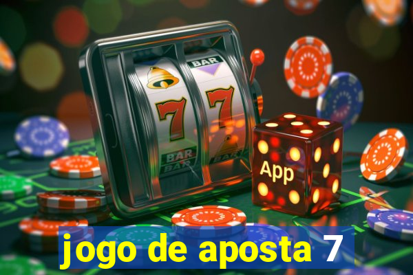 jogo de aposta 7