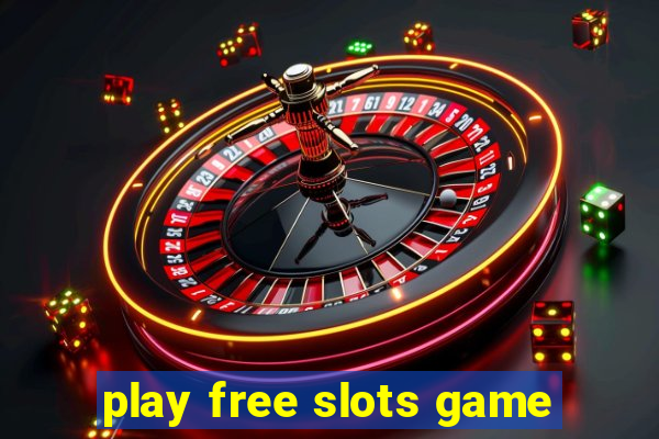 play free slots game