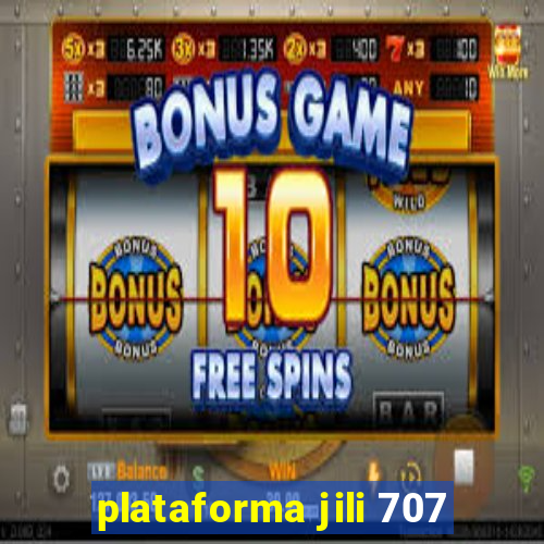 plataforma jili 707