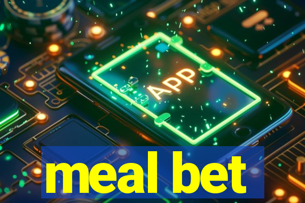 meal bet