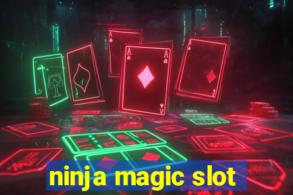 ninja magic slot