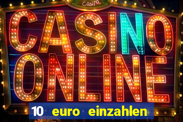 10 euro einzahlen 50 euro spielen casino