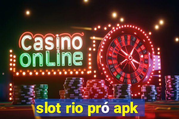 slot rio pró apk