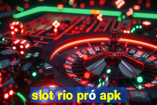 slot rio pró apk