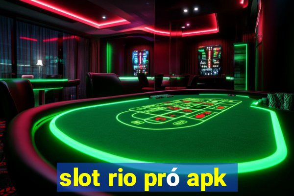 slot rio pró apk