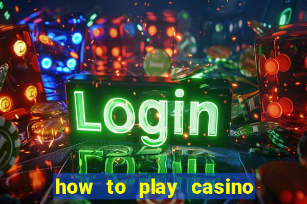 how to play casino slot games