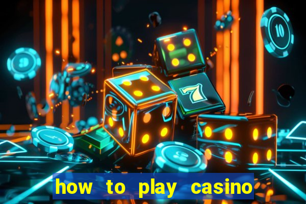 how to play casino slot games