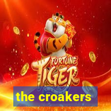 the croakers