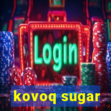 kovoq sugar