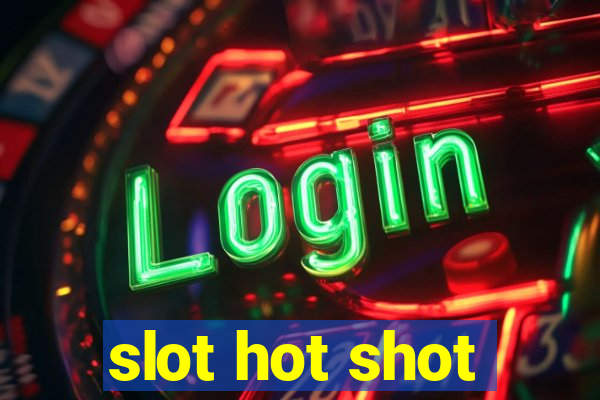 slot hot shot