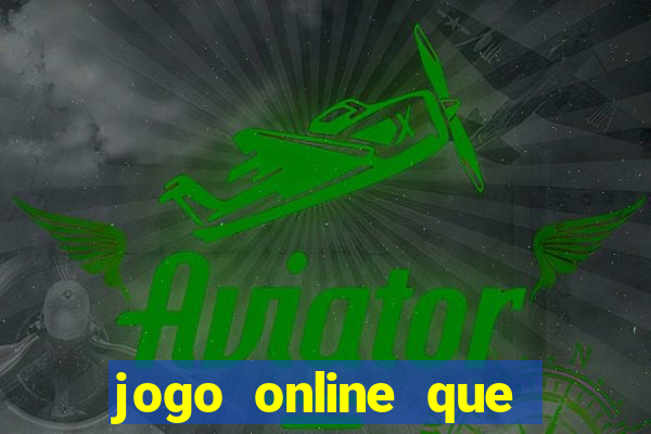 jogo online que paga de verdade