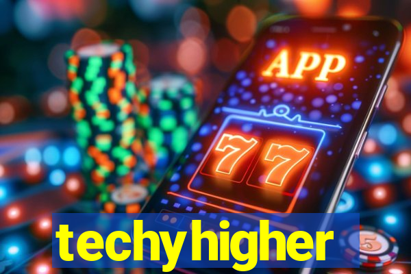 techyhigher