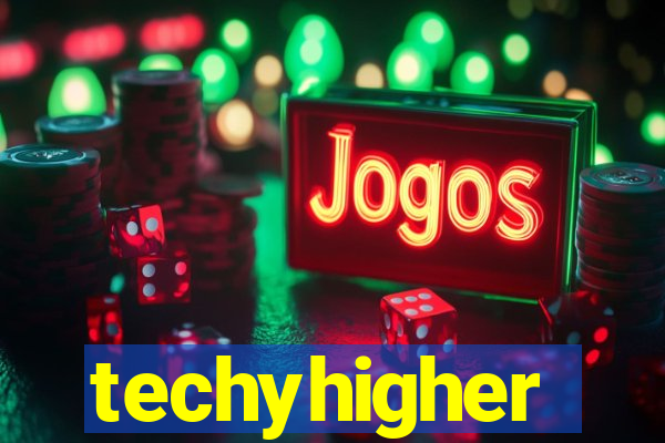 techyhigher