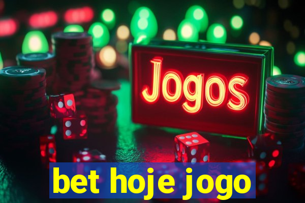 bet hoje jogo