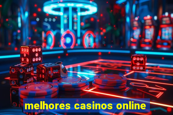 melhores casinos online