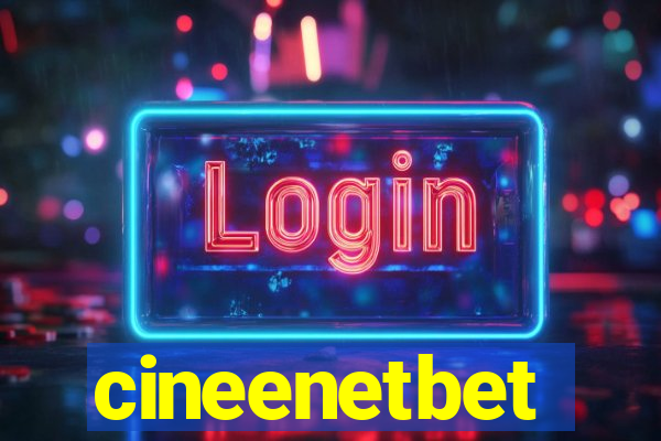 cineenetbet