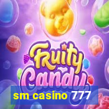 sm casino 777