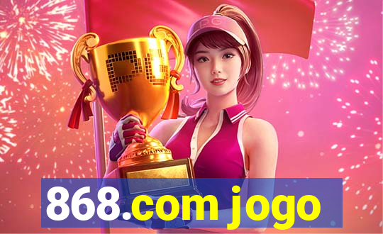 868.com jogo