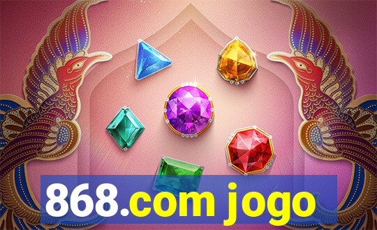 868.com jogo