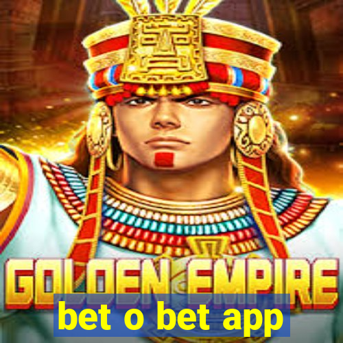 bet o bet app