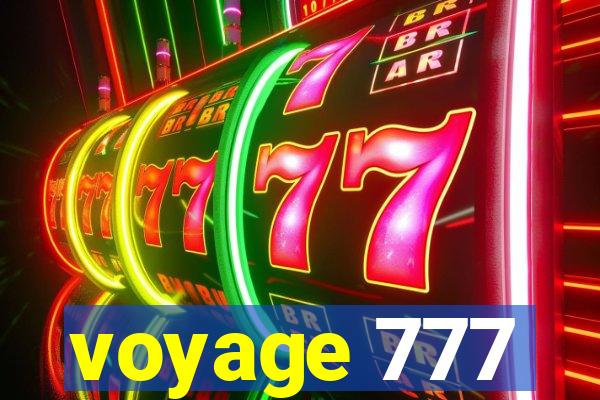 voyage 777