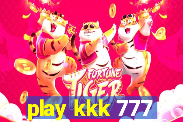 play kkk 777