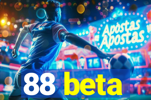 88 beta