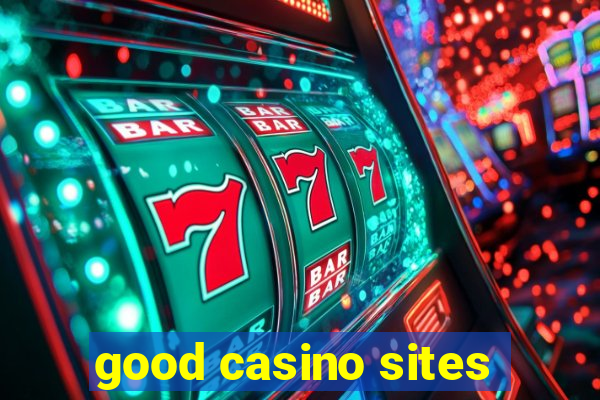 good casino sites