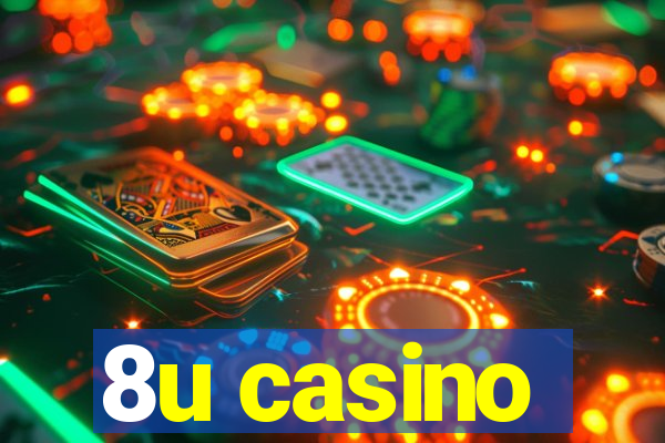 8u casino