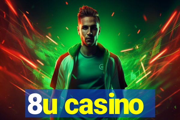 8u casino