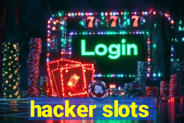 hacker slots