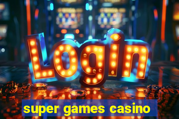 super games casino