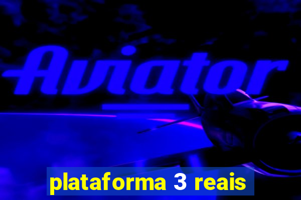 plataforma 3 reais