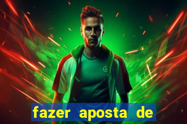 fazer aposta de jogo de futebol