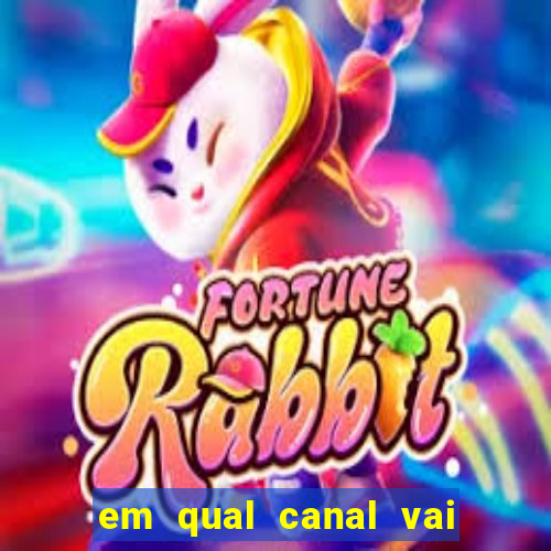 em qual canal vai passar o jogo do internacional hoje