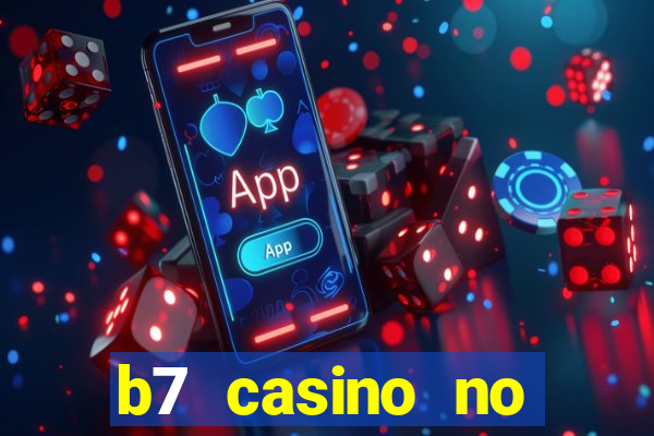 b7 casino no deposit bonus