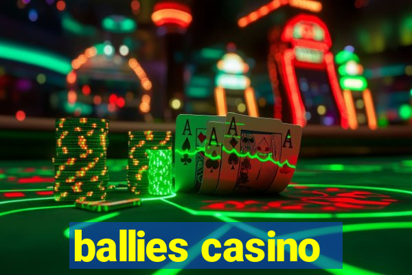 ballies casino