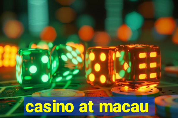 casino at macau