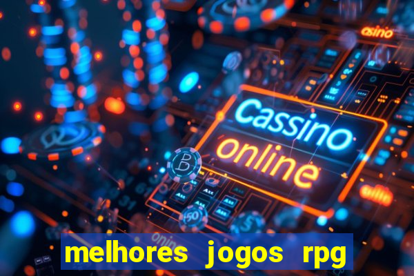 melhores jogos rpg para celular