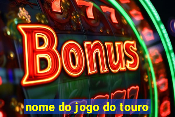 nome do jogo do touro