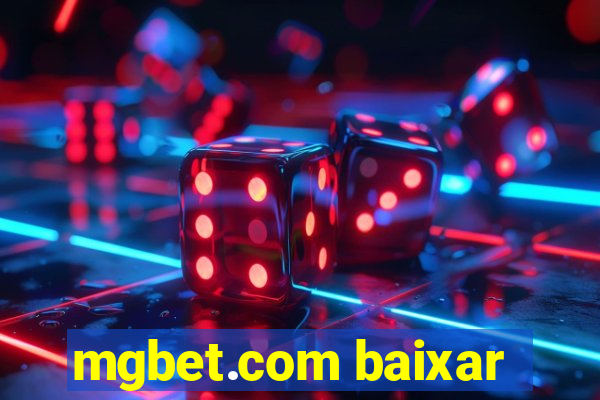 mgbet.com baixar