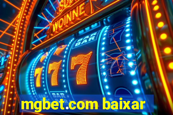 mgbet.com baixar