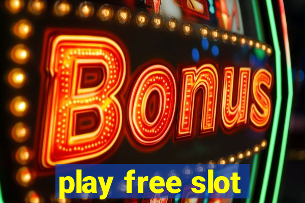 play free slot