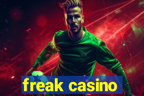 freak casino