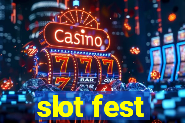 slot fest