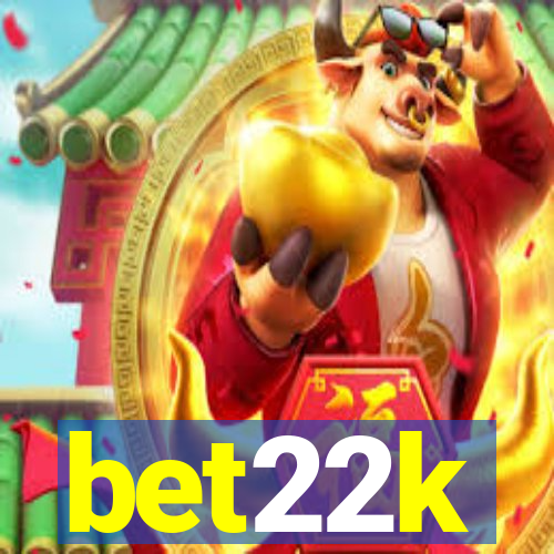 bet22k